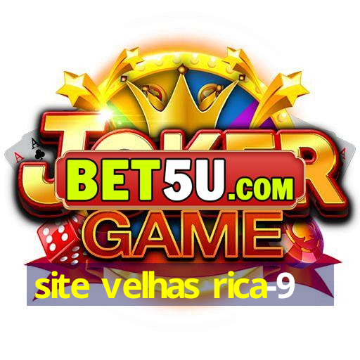 site velhas rica